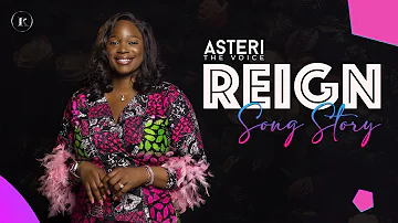 Asteri || REIGN | Song Story