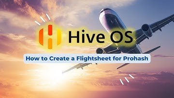 Setting up Hiveos flightsheet for Prohashing