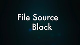 File Source Block v1.0