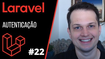 Curso Laravel - Autenticação no Laravel (login/registro) - #22