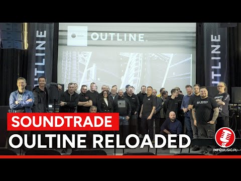 Outline Reloaded 2026 – Sound System Presentation | Soundtrade