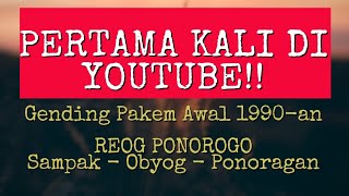 Gending Reog Ponorogo: SAMPAK - OBYOG - PONORAGAN - POTROJAYAN || Fajar Record