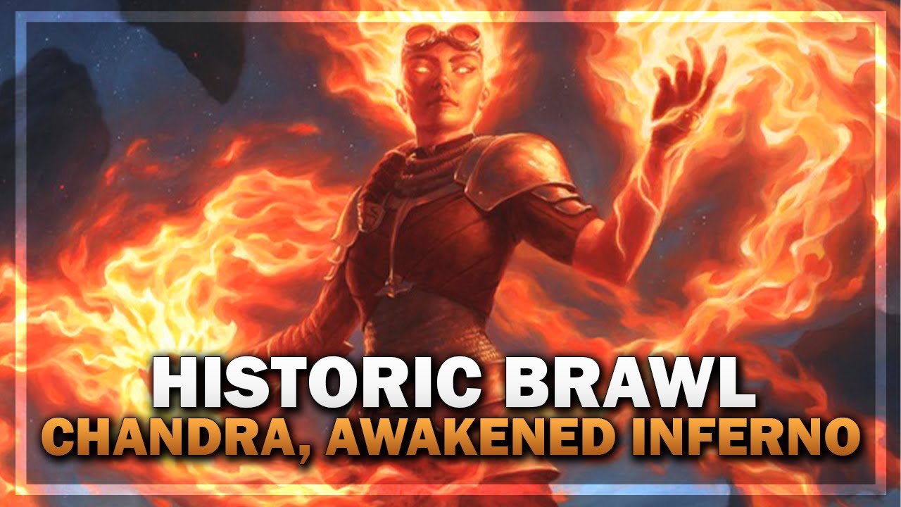 MTG Arena | Historic Brawl | Chandra, Awakened Inferno