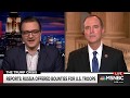 Rep. Schiff on MSNBC: Congress will Get to the Bottom of Russia Bounty Allegations
