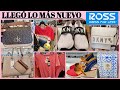 LLEGÓ LO MÁS NUEVO A ROSS en BOLSAS😱ZAPATOS,ROPA increibles precios y marcas🔥