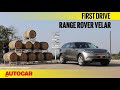 Range Rover Velar | First Drive | Autocar India