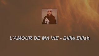 L' A MOUR DE MA VIE - Billie Eilish (แปล/THAISUB)