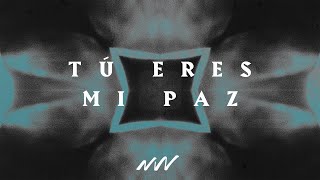 Video thumbnail of "Eres Mi Paz (Jehová Shalom) | Nuestra Fortaleza | New Wine"