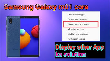 Samsung Galaxy m01 core display over other App ka solution