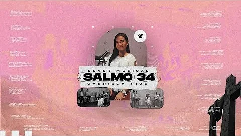 Salmo 34-Katherine Cordero (Cover -Gabriela Ros)