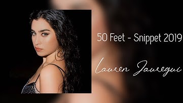 50 Ft - Lauren Jauregui (Snippet 2019)