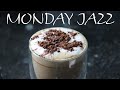 Monday JAZZ Music - Fresh Coffee JAZZ Playlist