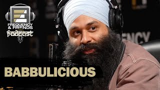 Babbulicious | Frequency & Friends | Full Episode