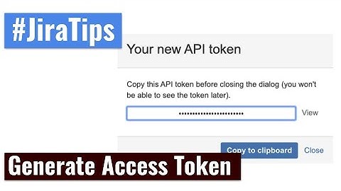 Generate Access Token #JiraTips