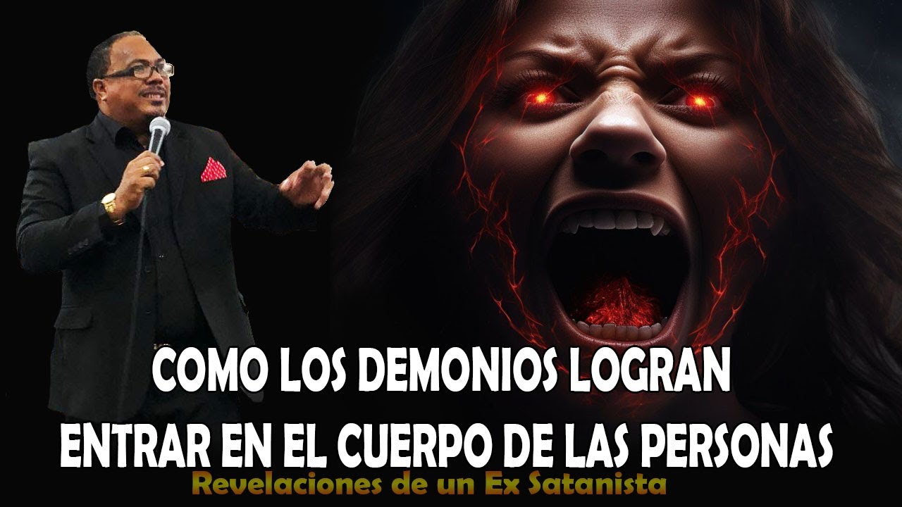 EN VIVO | TEMA:COMO LOS DEMONIOS LOGRAN ENTRAR EN EL CUERPO DE LAS ...