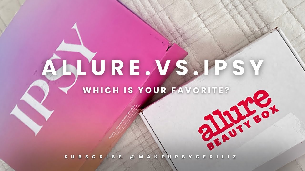 ALLURE VS IPSY Unboxing - YouTube
