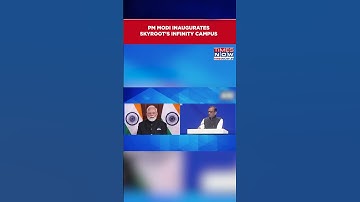 PM Modi Inaugurates Skyroot’s Infinity Campus, Unveil Vikram-I Rocket | Watch Video #shorts