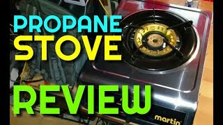 Review of the Martin Single Burner Propane Stove.