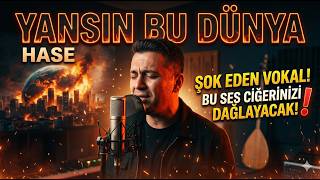 Hase - Yansın Bu Dünya (Slow Turkish Damar Ağıt 2026)