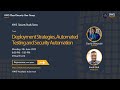 Deployment Strategies, Automated Testing and Security Automation