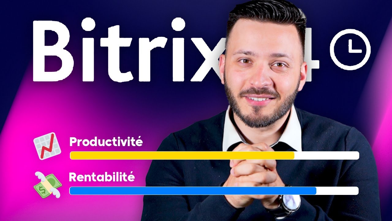 5 RAISONS DE CHOISIR BITRIX24 COMME CRM - YouTube