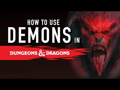 How to Use Demons in your Dungeons and Dragons Campaign