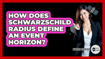 How Does Schwarzschild Radius Define an Event Horizon?