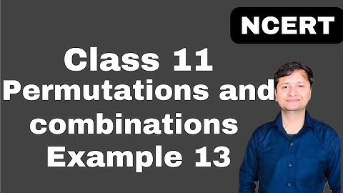 permutations and combinations I example 13 I ncert I math I class 11 I chapter 7