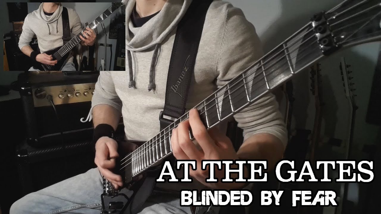 At The Gates - Blinded By Fear | Full Guitar Cover (Tabs - All Guitars -  HD) - YouTube
