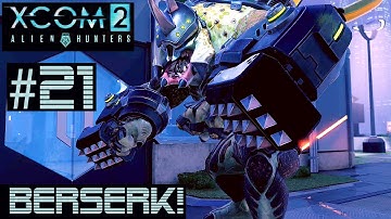 XCOM 2 Alien Hunters Part 21 - Berserker Queen Round 1 (Legend Ironman)
