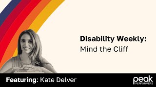 Disability Weekly: Mind the Cliff