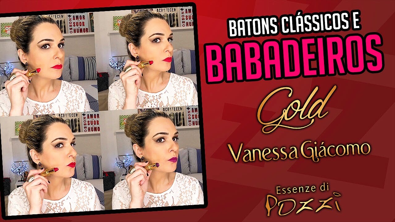 Batons Clássicos e Babadeiros da Linha Gold Vanessa Giácomo by Essenze di Pozzi