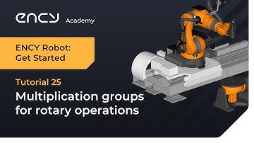 Multiplication groups for rotary operations | Tutorial 25 | ENCY Robot: Get Started