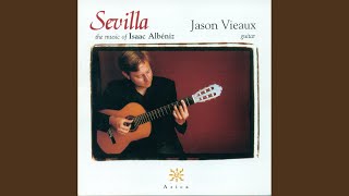 Suite espanola No. 1, Op. 47: V. Asturias (Leyenda) (arr. for guitar) - Jason Vieaux and Isaac Albeniz
