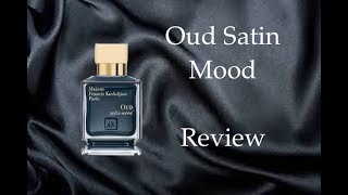 Oud Satin Mood Review