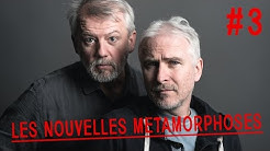 WEB-SÉRIE Les nouvelles Métamorphoses - EP3 (avec Jacques Chambon et Franck Pitiot de Kaamelott)