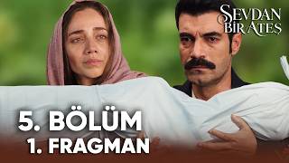 Sevdan Bir Ateş 5. Bölüm 1. Fragman | \