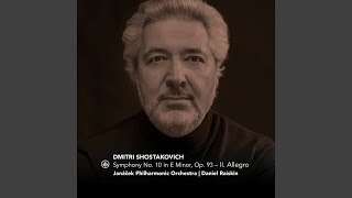 Symphony No. 10 in E Minor, Op. 93: II. Allegro