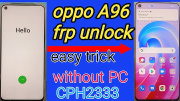 oppo A96 (CPH2333) FRP Bypass || All oppo frp unlock without pc new tricks very easy step only