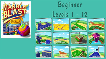 Marble Blast Gold -  Beginner: Levels 1 - 12
