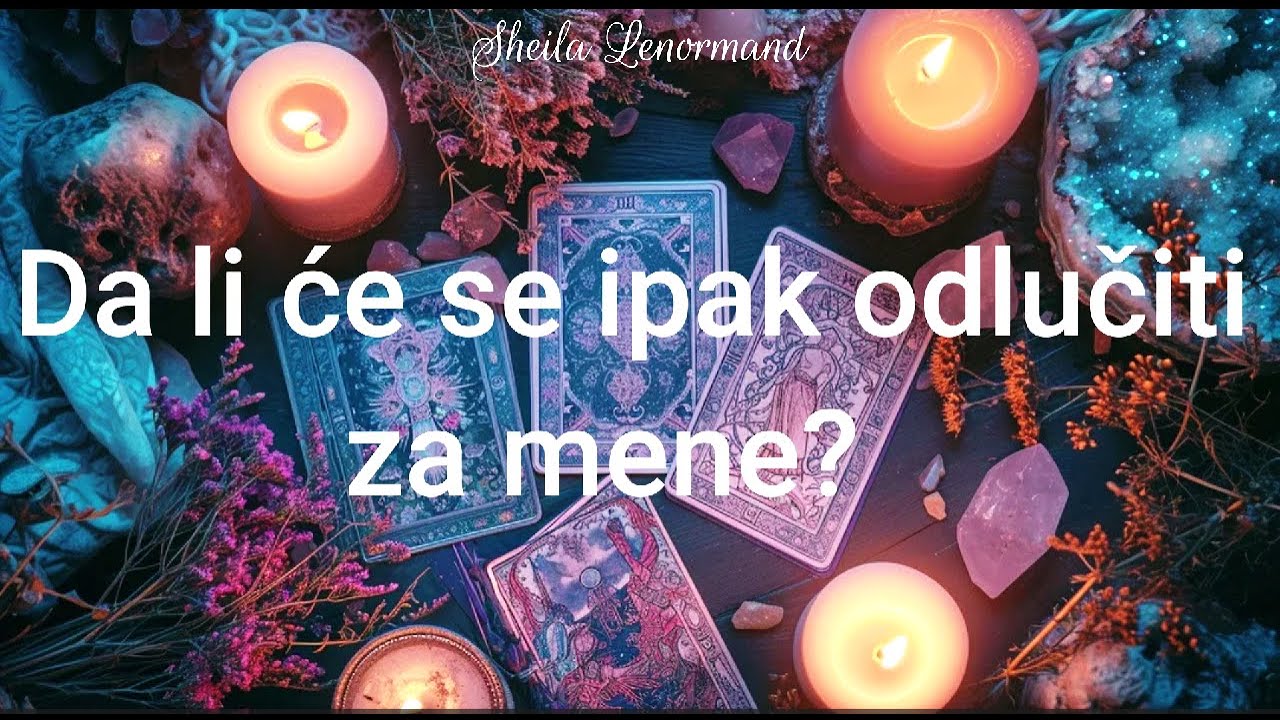Da li će se ipak odlučiti za mene?