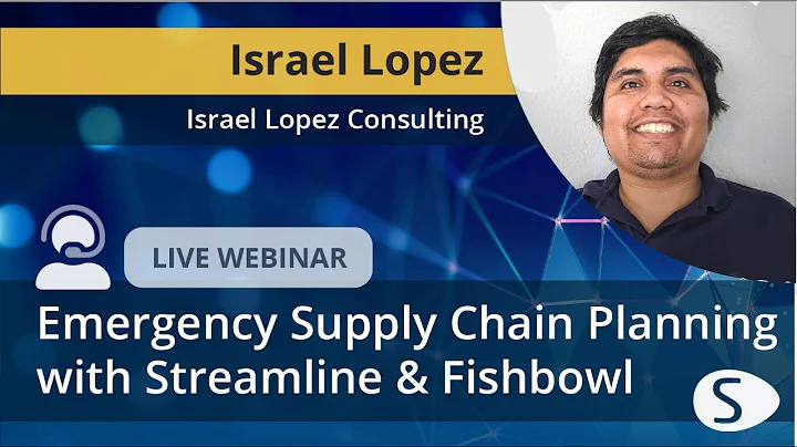 Emergency Supply Chain Planning with Streamline & Fishbowl