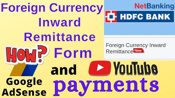 Foreign Currency Inward Remittance Form in HDFC Bank NetBanking | YouTube Payment | Adsense Payment