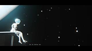 Why Are You So Afraid Ofneon Genesis Evangelion3D Edits