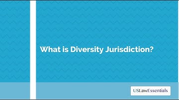 What is Diversity Jurisdiction?