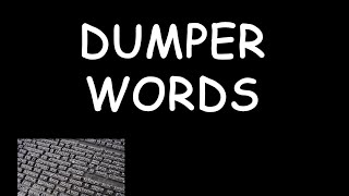 Dumper Words (Podcast 495)