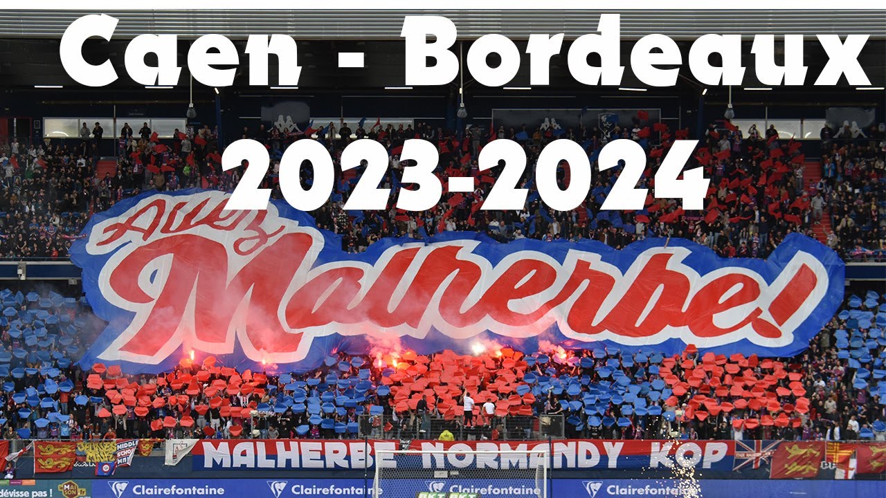 Caen - Bordeaux 2023-2024