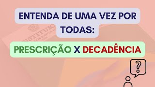 Resumo Sobre Prescrição E Decadência Aula 10