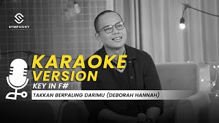 TAKKAN BERPALING DARIMU KARAOKE | MALE KEY IN F# | SYMPHONY ENTERTAINMENT