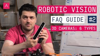 Types of 3D Cameras. Robotic Vision FAQ #2 | ABAGY ROBOTIC WELDING